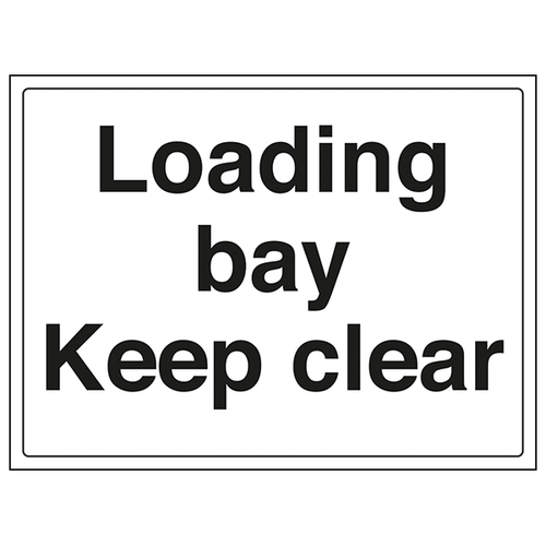 Loading Bay Keep Clear Sign For Employees And Visitors