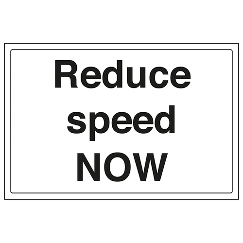 Reduce Speed Now Large Landscape Sign For Workplace Safety