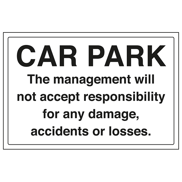 Car Park Management Responsibility Safety Sign For Owners