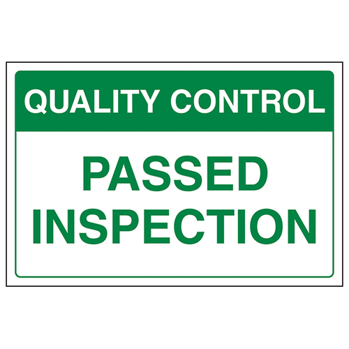 Quality Control Passed Inspection Safety Sign For Workplace