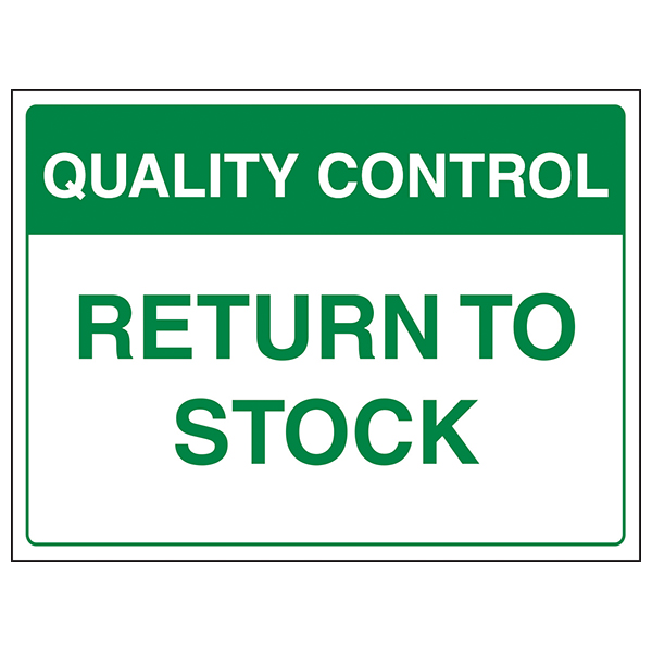 Quality Control Return To Stock Safety Sign For Warehouse
