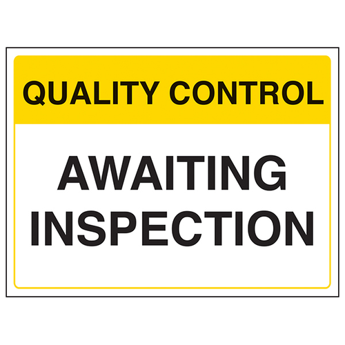 Quality Control Awaiting Inspection Safety Sign For Staff