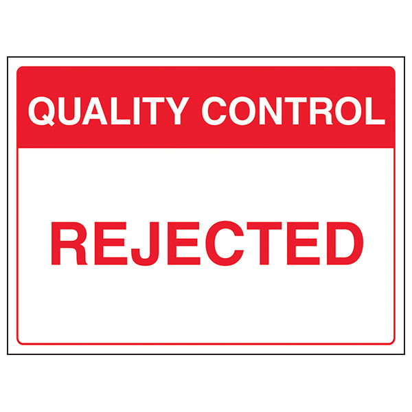 Quality Control Rejected Safety Sign For Workplace Durable