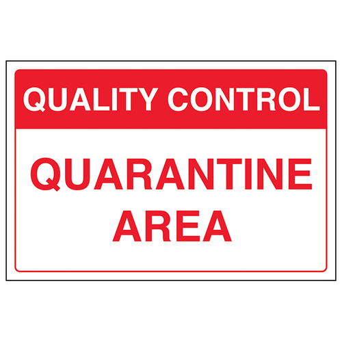 Quality Control Quarantine Area Safety Sign Clear For Staff