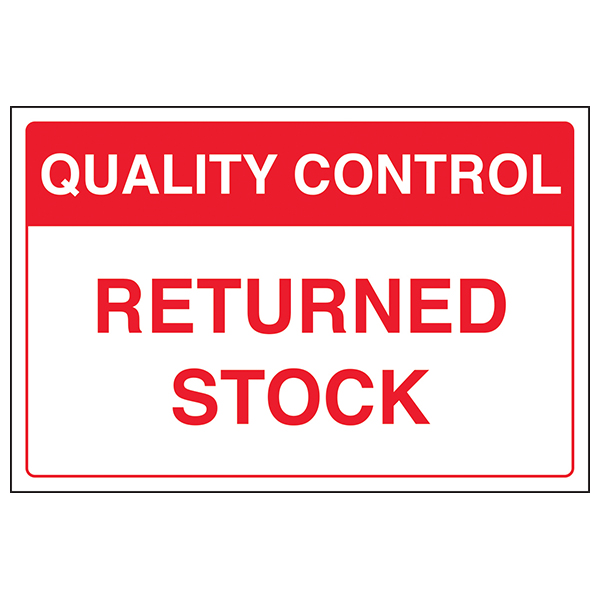 Quality Control Returned Stock Safety Sign For Staff