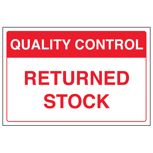 Quality Control Returned Stock Safety Sign For Staff
