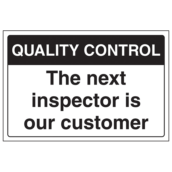 Quality Control Safety Sign For Inspectors ISO Compliance