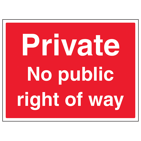 Private No Public Right Of Way Safety Sign Large Owners