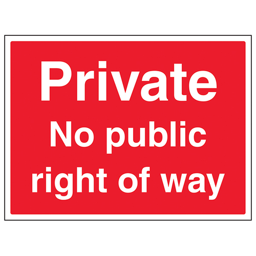 Private No Public Right Of Way Safety Sign Large Owners