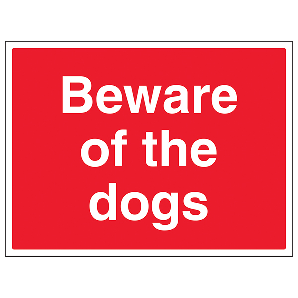Beware Of The Dogs Safety Sign High Visibility For Home