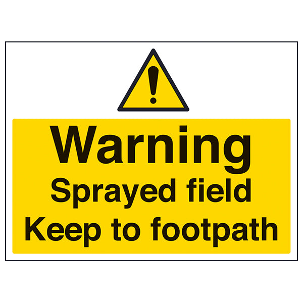 Warning Sprayed Field Keep To Footpath Safety Sign Owners
