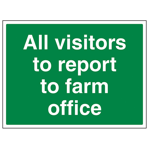 Farm Office Visitors Report Safety Sign Compliant EN ISO