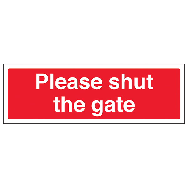 Please Shut The Gate Safety Sign Compliant For Farms
