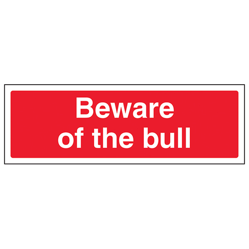 Beware Of The Bull Safety Sign High Visibility Farm