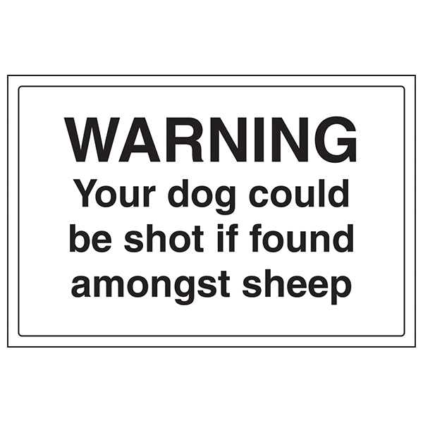 Warning Dog Could Be Shot Safety Sign For Landowners