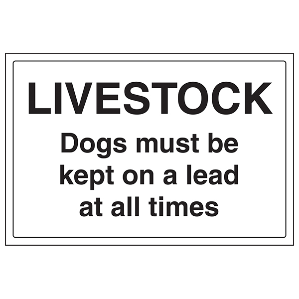 Livestock Dogs On Lead Safety Sign Durable Farm Owners