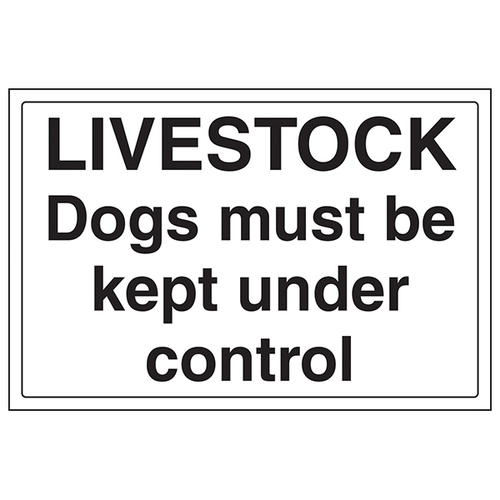 Livestock Dogs Under Control Safety Sign Farm Owners
