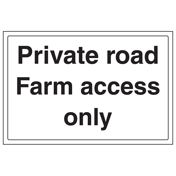Private Road Farm Access Only Safety Sign Compliant Owners