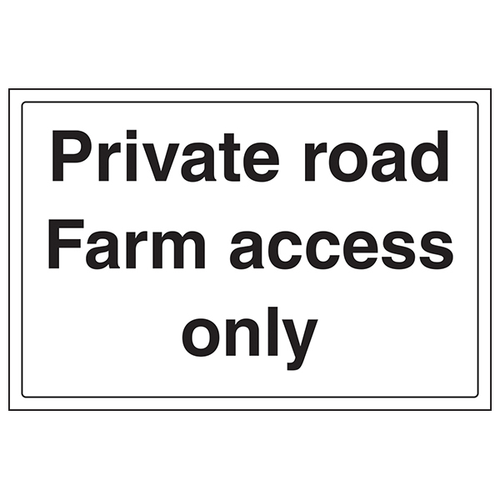 Private Road Farm Access Only Safety Sign Compliant Owners