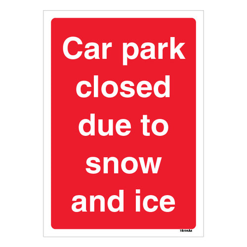 Car Park Closed Due To Snow And Ice - A4
