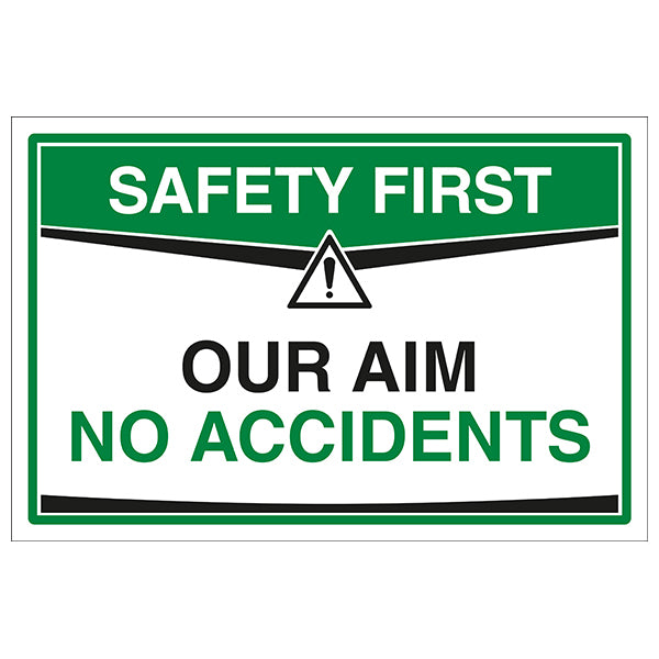 Safety Sign Safety First No Accidents Workplace Reminder
