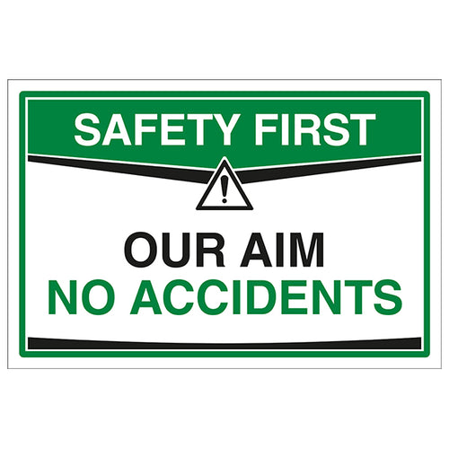 Safety Sign Safety First No Accidents Workplace Reminder