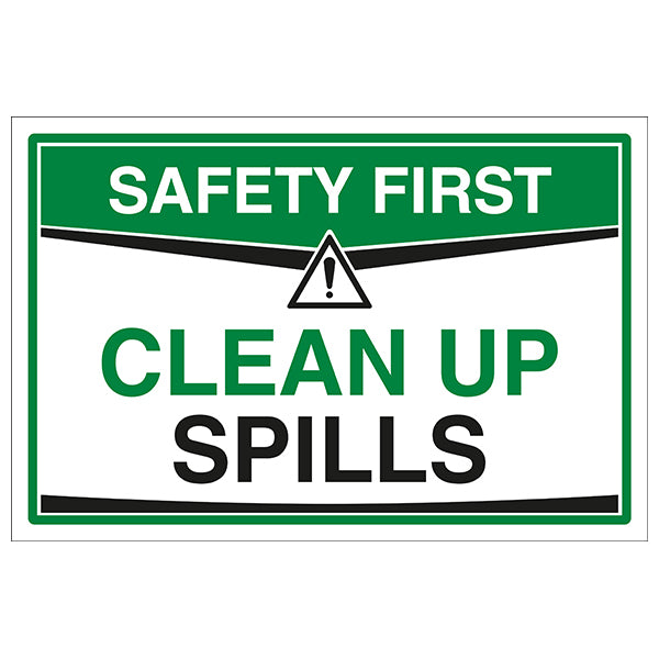 Clean Up Spills Safety Sign Essential Workplace Reminder