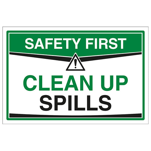 Clean Up Spills Safety Sign Essential Workplace Reminder