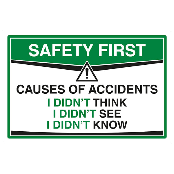 Safety First Causes Of Accidents Safety Sign Staff Reminder