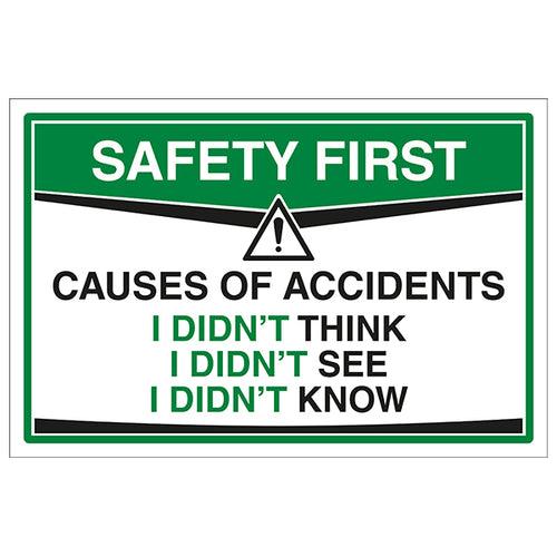 Safety First Causes Of Accidents Safety Sign Staff Reminder