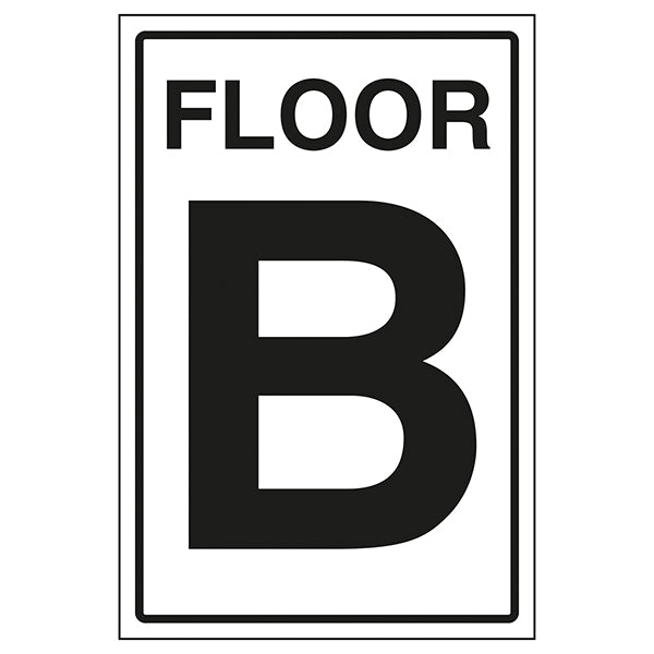 Floor B Safety Sign Clear Wayfinding For Visitors Staff
