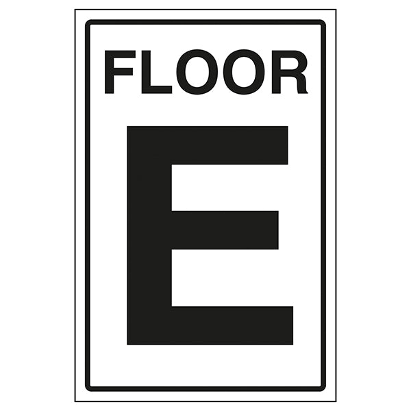 Floor E Safety Sign Clear Wayfinding For Visitors Staff