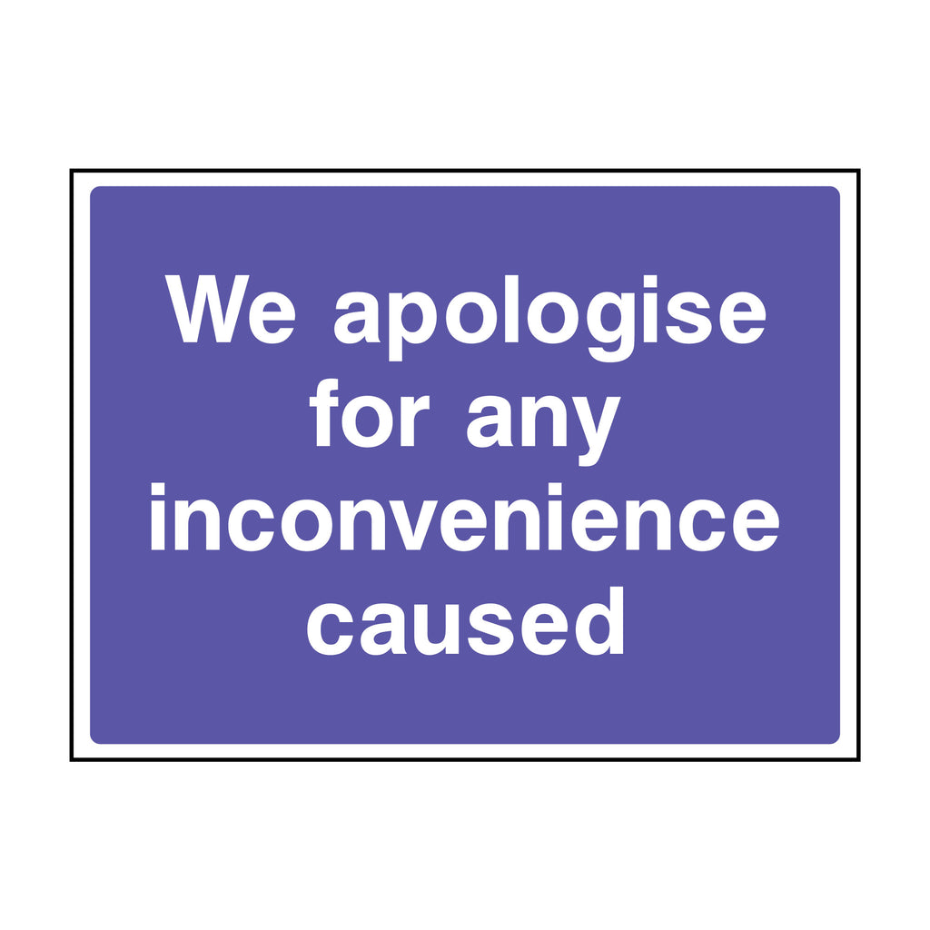 We Apologise Safety Sign Durable Weather Resistant For Site