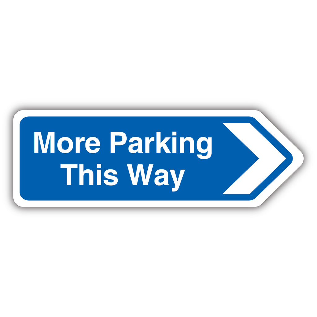 More Parking Arrow Right Safety Sign Visibility For Drivers