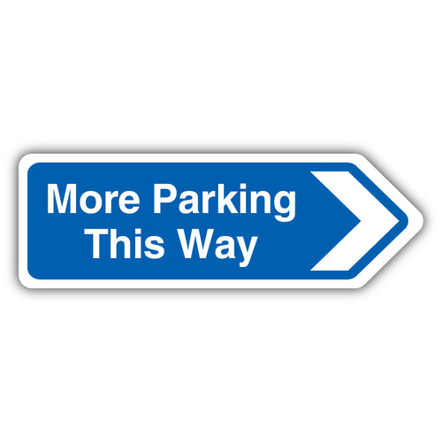 More Parking Arrow Right Safety Sign Visibility For Drivers