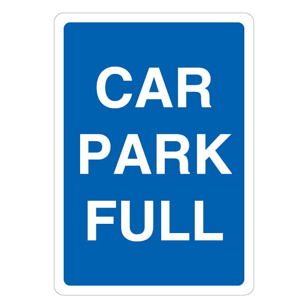 Car Park Full Safety Sign High Visibility For Staff
