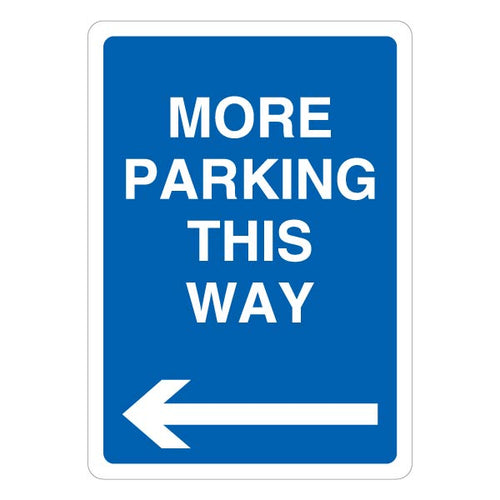 More Parking This Way Safety Sign Blue Arrow Left Visitors