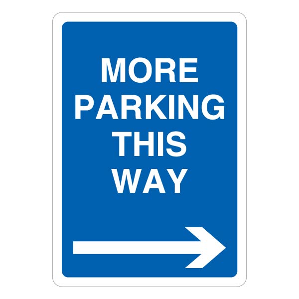 More Parking This Way Blue Arrow Safety Sign For Cars