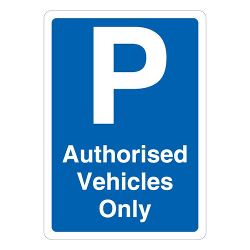 Authorised Vehicles Only Safety Sign Durable Blue For Site