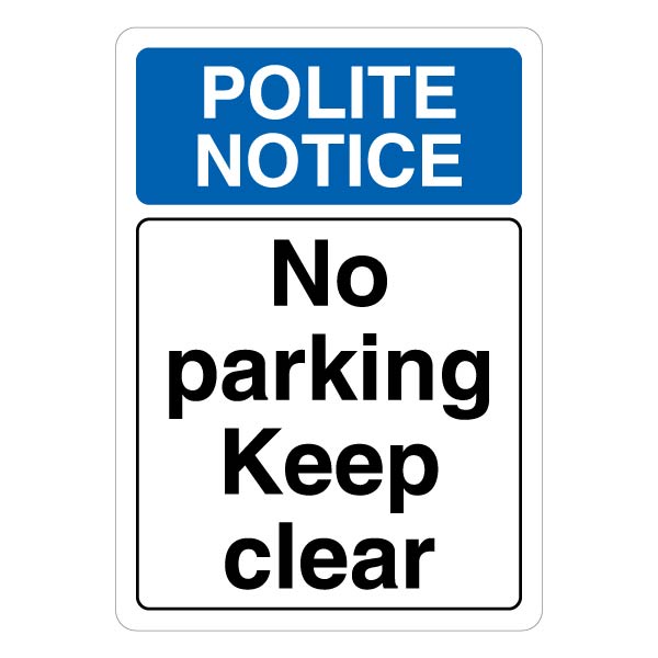 No Parking Keep Clear Pro Safety Sign For Workplace