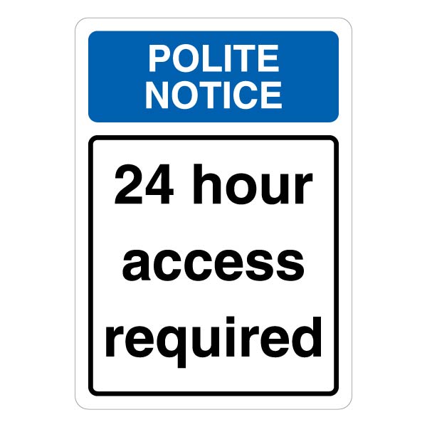 24 Hour Access Safety Sign Essential Car Park Notice