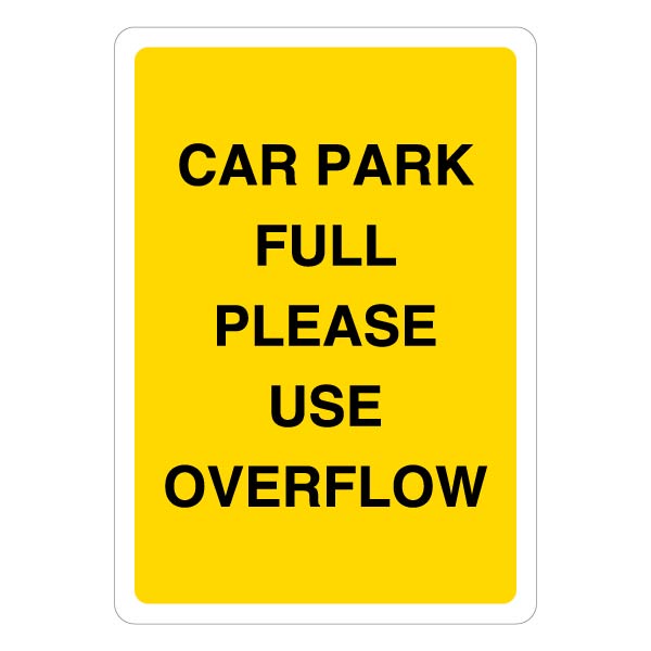 Car Park Full Overflow Direction Safety Sign For Visitors