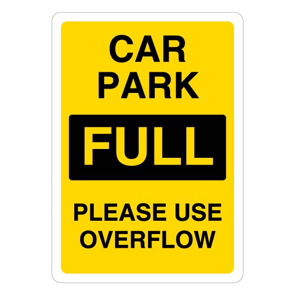Car Park Full Safety Sign High Visibility For Visitors