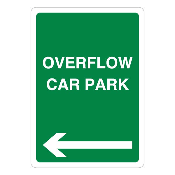 Overflow Car Park Safety Sign High Vis For Managers Use