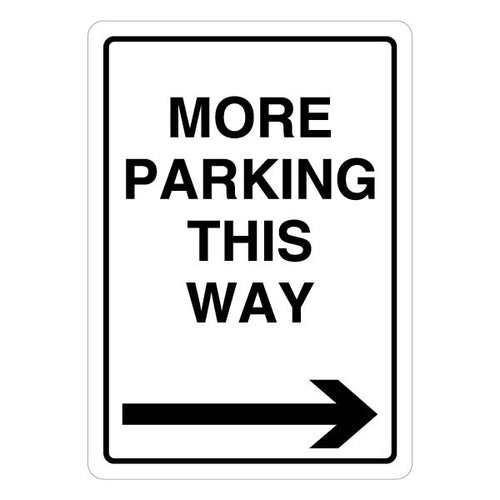 More Parking This Way Safety Sign Durable For Visitors