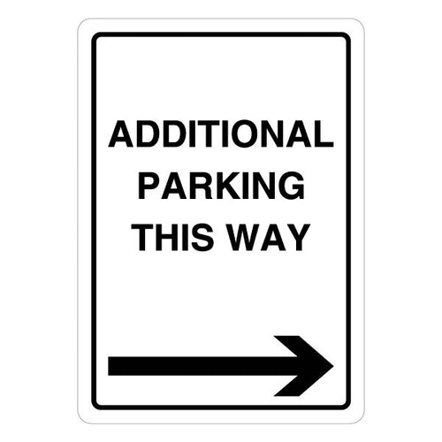 Additional Parking Arrow Right Safety Sign For Staff