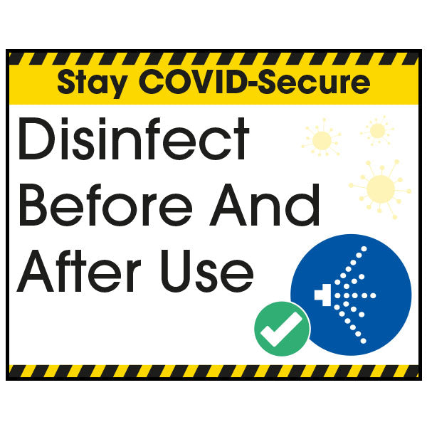 Stay COVID-Secure Disinfect Before And After Use Label