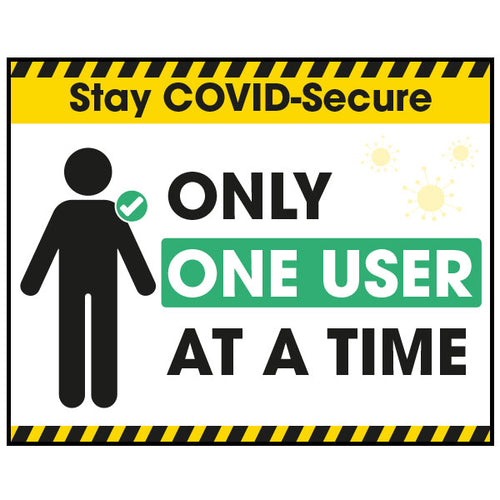 Stay COVID-Secure Only One User At A Time Label