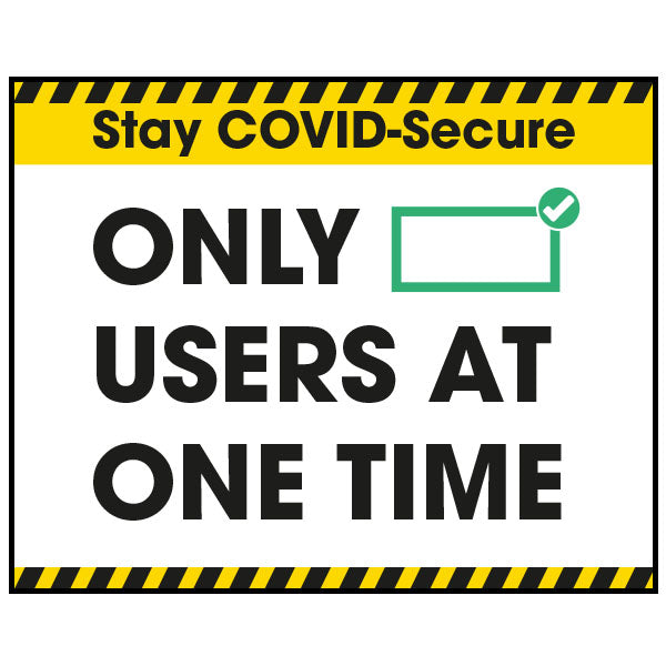Stay COVID-Secure Only "Blank" Users At One Time Label