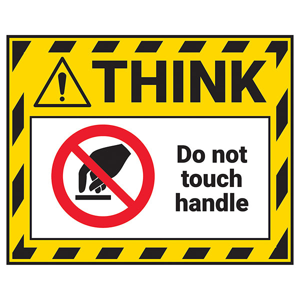 Think - Do Not Touch Handle Label